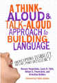 A Talk-Aloud and Think-Aloud Approach to Building Language