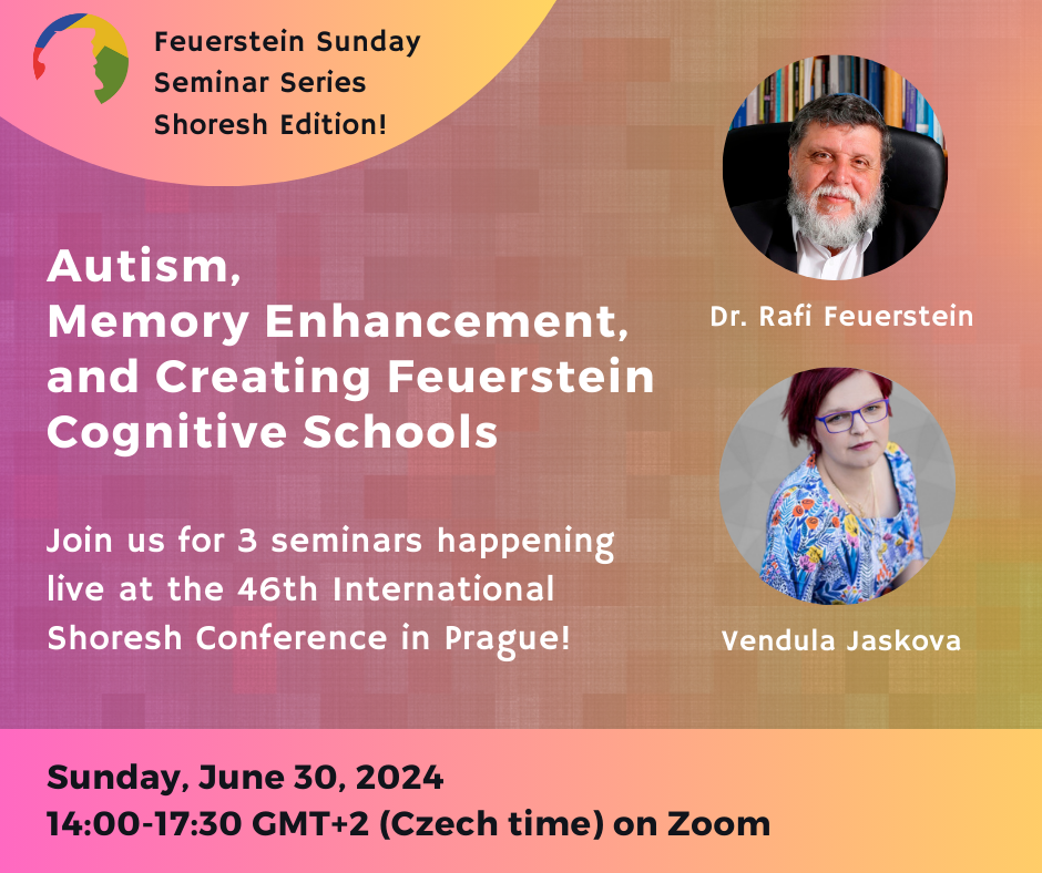 Autism Memory Enhancement and Creating Feuerstein Cognitive Schools 1